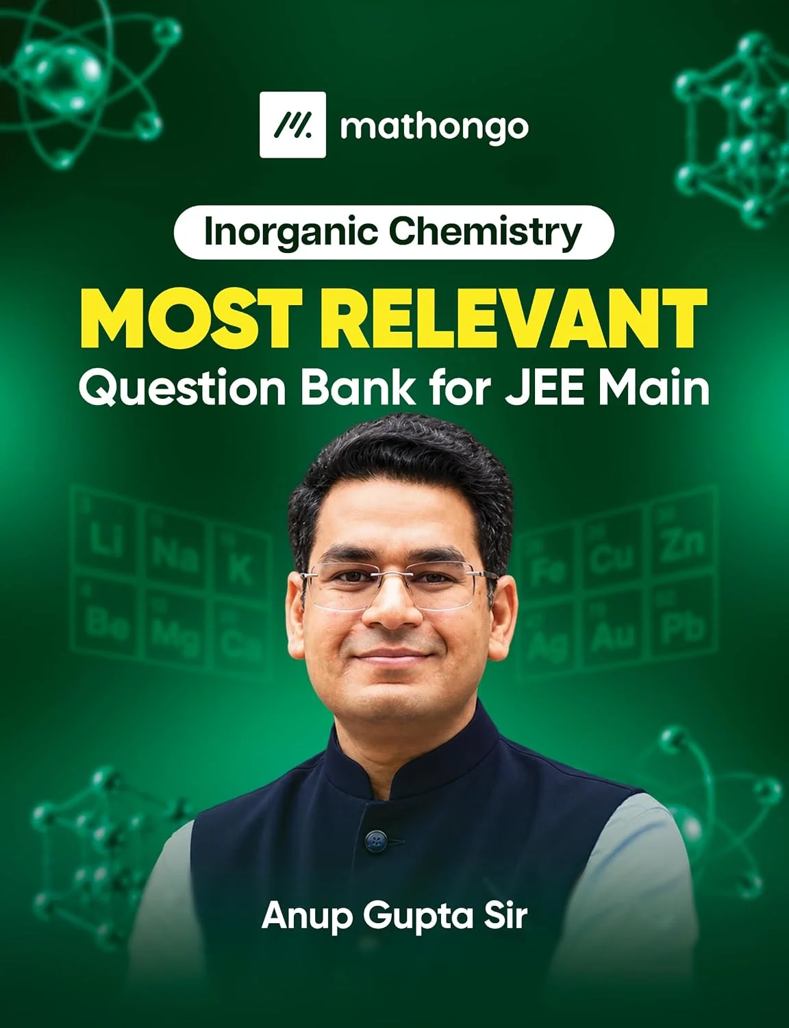 Cover of MathonGo JEE Main Inorganic Chemistry Most Relevant Question Bank, 800 most important JEE Main questions, chapterwise practice book for 2027